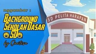 Nggambar : Background Sekolah Dasar (SD)