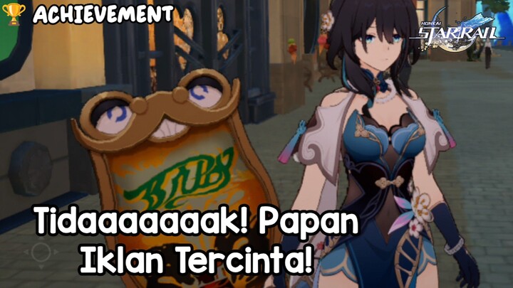 Tidaaak! Papan Iklan Tercinta! • Hidden Achievement | Honkai Star Rail •