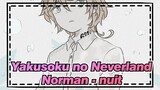 [Yakusoku no Neverland/Animasi/Gambaran Tangan] Norman - nuit