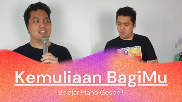 Belajar Piano Gospel - Kemuliaan BagiMu