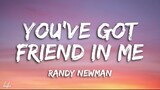 Randy Newman - You've Got a Friend in Me (From "Toy Story 4"/Audio Only) | Lyrics