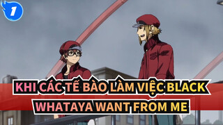 [Khi các tế bào làm việc!Black][2153/1677]Whataya want from me_1