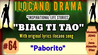 BIAG TI TAO #64 (Inspirational drama ilocano) "Paborito" with ilocano song