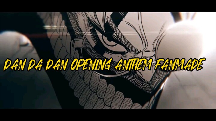 The opening of DAN DA DAN FANMADE