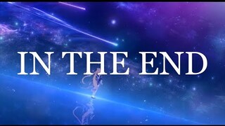 IN THE END - Genshin Impact (AMV/GMV)