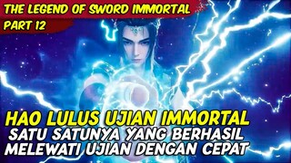 FANG HAO LULUS MENJADI MURID SEKTE IMMORTAL TAIYI | THE LEGEND OF SWORD IMMORTAL | PART 12