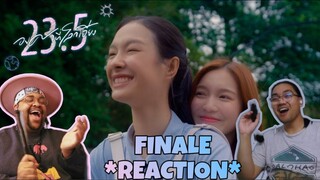 23.5 องศาที่โลกเอียง | EP.12 FINALE REACTION w/@KPVideos 🌏☀️🩷