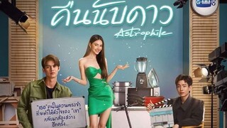 🇹🇭 (ENGSUB) ASTROPHILE (2022) EP1