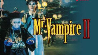 2.Mr. Vampire II (1986) MalaySub.IndoSub