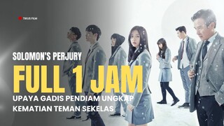 FULL 1 JAM+ | SOLOMON'S PERJURY | UPAYA UNGKAP KEMATIAN TEMAN SEKELAS