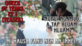 Queen of tears ep 1(full loin a teaser). Nupui ngamlo thaibawih liana