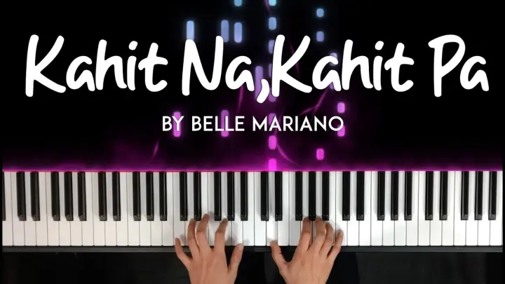 Kahit Na, Kahit Pa by Belle Mariano  piano cover  + sheet music