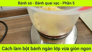 Cách làm bột bánh ngàn lớp vừa giòn ngon #5