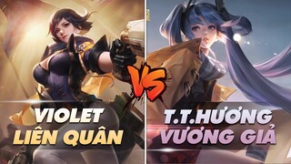 Ai Hơn Ai ? VIOLET Liên Quân Mobile Và  TÔN THƯỢNG HƯƠNG Vương Giả Vinh Diệu