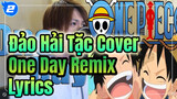 Đảo Hải Tặc Opening 13 "One Day" (Romix Cover, With Lyrics)_2