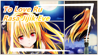 To Love Ru | [MMD] Rasa Jijik Eve