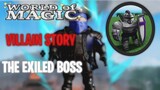 FULL VILLAIN STORYLINE & EXILED BOSS FIGHT | World Of Magic