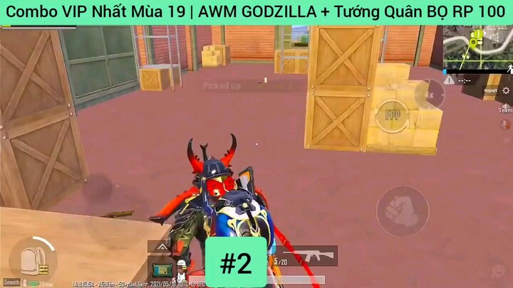 Combo VIP Nhất Mùa 19 | AWM GODZILLA + Tướng Quân BỌ RP 100 #2