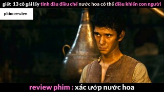 Tóm tắt phim Xác ướp nước hoa phần 3 #phimreview