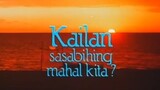 KAILAN SASABIHING MAHAL KITA (1985) FULL MOVIE