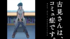 Komi-san wa, Comyushou desu : Episode 7 Sub Indo Season 1