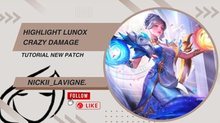 LUNOX REVAMP? DAMAGE NYA GILAK ABIZZ JADI LANGGANAN BAN PATCH SAAT INI |HIGHLIGHT LUNOX REVAMP |MLBB