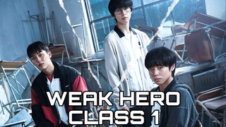 Weak Hero Class 1 (2022) Episode 3 | 1080p