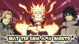 Edit Beat Ter-enak Paling Epik | AMV Naruto