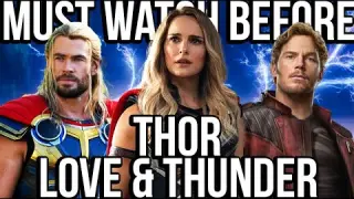 Must Watch Before THOR: LOVE & THUNDER | Recap of Every Thor & Guardians of the Galaxy MCU Movie
