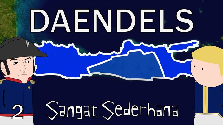 Daendels - Sangat Sederhana (Part 2)