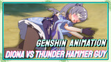 [Genshin Impact Animation] Diona vs Thunder hammer guy