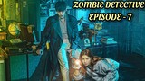 Zombie Detective Episode 7 Kdrama explanation in hindi/urdu || @Explanations Diary