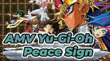 [AMV Yu-Gi-Oh] VRA5DXAL - Peace Sign