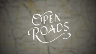 OPEN ROADS | Launch Trailer