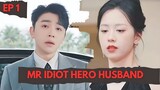 Hero Husband Mr Idiot Episode 1