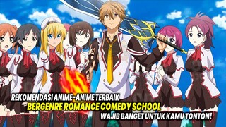 WAJIB BANGET DITONTON! 10 Anime Romance Comedy School Terbaik yang Wajib Kamu Tonton!