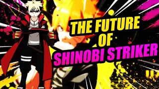 The Future Of Shinobi Striker And The Next Naruto/Boruto Game
