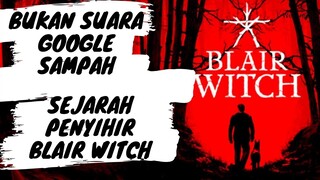 Seluruh Alur Cerita BLAIR WITCH dan Sejarah Penyihir Elly Kedward