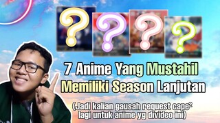 7 Anime yang mustahil dapet season kelanjutan,Supaya kalian engga cape request animenya lagi