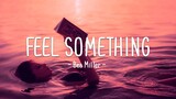Joshua Bassett - Feel Something (Lyrics)
