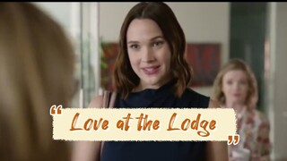 Love At the Lodge - ROMANCE/MOVIES