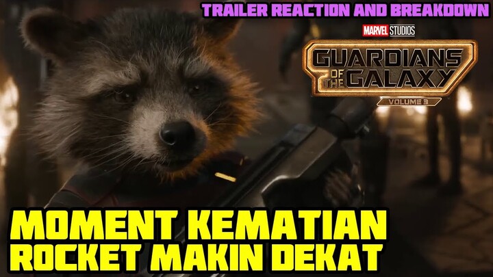 WAH INI MAH FIX ROCKET BAKAL MATI !! | THE GUARDIANS OF THE GALAXY VOL 3 TRAILER REACTION