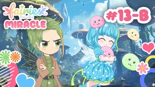 Lucu, GEMES, Romantis, SENYUM2 SENDIRI 😍🥰 | Episode 13-B | Fairies' Family MIRACLE