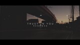 Trust In You (Renewed)