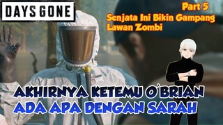 【DAYSGONE】 AKHIRNYA KETEMU JUGA SAMA OBRIAN DI MISI NERO APAKAH TERNYATA SARAH BELUM MATI