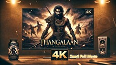 Thangalaan Tamil Full movie in HD