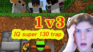 [เกม] Minecraft: dream 1v3ครั้งแรก กลับโดนคนวางกับดักไอคิว130