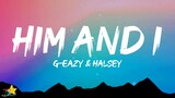 G-Easy & Halsey - Him & I (Lyrics) | cross my heart, hope to die, to my lover, i'd never lie