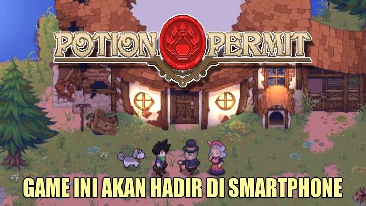 Potion Permit | Game Buatan Indonesia Dengan Grafik Yang Keren Dan Feature Lengkap  !!!!