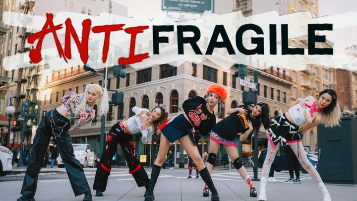【彤瑶】破败城市超拽的‘ANTIFRAGILE’女孩们 LE SSERAFIM最新回归曲翻跳！百分百还原MV